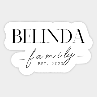 Belinda Family EST. 2020, Surname, Belinda Sticker